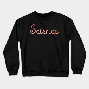 Back to School Pink and Coral Gradient Subject: Science Crewneck Sweatshirt